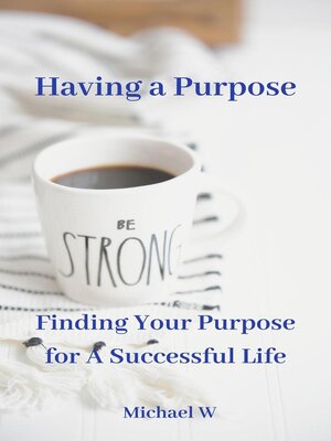 cover image of Having a Purpose